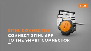 STIHL Connected - Connected STIHL App to the Smart Connector