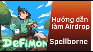 hướng dẫn anh em làm airdrop spellborne