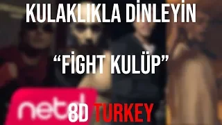 Killa Hakan & Ceza & Ezhel & Ben Fero - Fight Kulüp (8D VERSION VE KLIP)