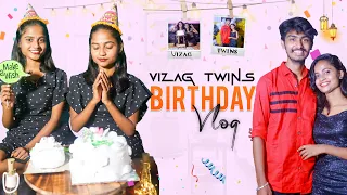 VIZAG TWINS BIRTHDAY CELEBRATIONS🥳🤩😍|| priya|priyanka|priyapriyankagokada|vizag kurradu||