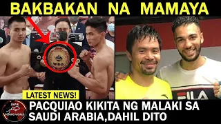 Bakbakan Na Mamaya Pinoy Vs Thai At Pinoy VS Indonesia, Pacquiao Kikita Ng Malaki Sa Saudi Arabia