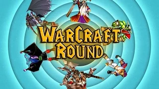 Warcraft Round