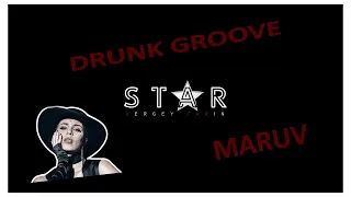 MARUV - DRUNK GROOVE | Сергей Тарин | StaR | ROCK Cover