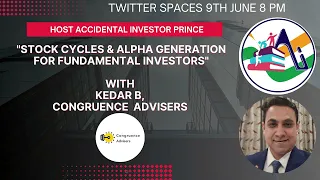 Stock Cycles & Alpha Generation for Fundamental Investors ft. Kedar B, Congruence Advisers