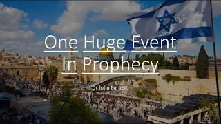 ONE HUGE EVENT IN PROPHECY  TRIGGERS EVERYTHING!