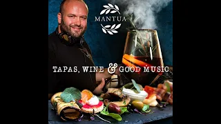 TAPAS, WINE & GOOD  MUSIC @ Mantua Lounge & Restaurant Mixed By Dj N'Alin