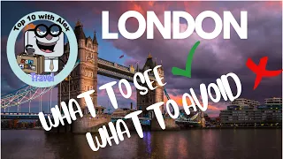 London: Places to see; what to do; areas to avoid