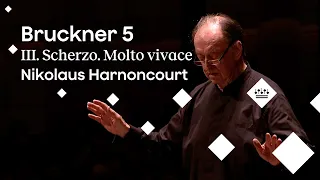 Symphonic Gems: Bruckner's Symphony No. 5 - III. Scherzo. Molto vivace - Nikolaus Harnoncourt