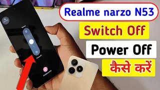 How to Power off Realme narzo n53 || Realme narzo n53 switch off kaise kare kare