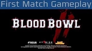 Blood Bowl 2 - First Match Gameplay [HD 1080P]