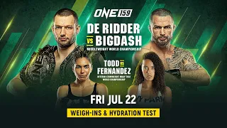 ONE 159: De Ridder vs. Bigdash | Weigh-In & Hydration Test