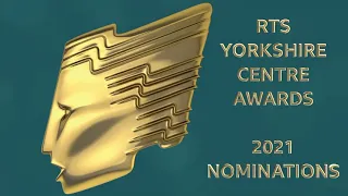 RTS Yorkshire Awards 2021 Nominations Announcement