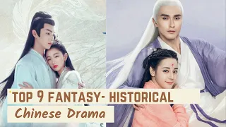 Top 9 Fantasy Historical Chinese Drama || Wuxia historical c-drama