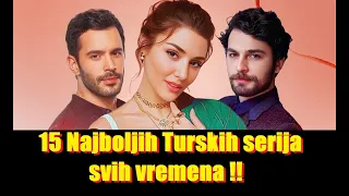 15 Najboljih Turskih serija svih vremena - 15 The best Turkish series of all time.