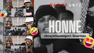 ALWAYSTHESUSPECT, ZIGGY4X - HONNE FEAT. KULTURE GANG-REACTION