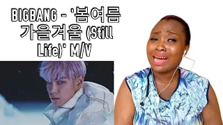 FIRST TIME HEARING BIGBANG - '봄여름가을겨울 (Still Life)' M/V REACTION!!