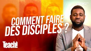 Comment faire des disciples ? - Teach! - Athoms Mbuma -REDIFF