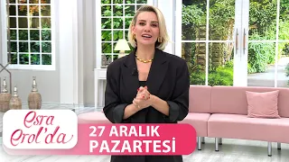 Esra Erol'da 27 Aralık Pazartesi | Tek Parça