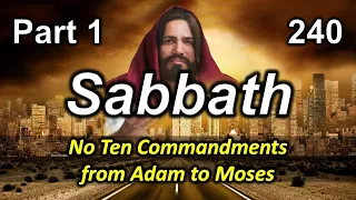 240 No 10 Commandments from Adam to Moses Part 1