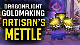 What is Artisan's Mettle? | Dragonflight Goldmaking