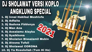 DJ Sholawat Terbaru Versi Angklung 2021|| DJ Sholawat Koplo Angklung Special Terbaru || Tanpa Iklan