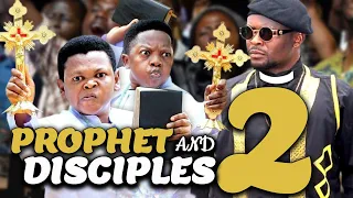 PROPHET AND DISCIPLES (SEASON 2) ZUBBY MICHAEL | CHINEDU IKEDIEZE | OSITA IHEME | NOLLYWOOD MOVIES