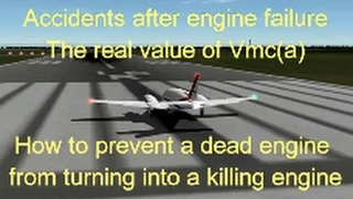 Airplane Accidents after Engine Failure  - Real Value of Vmc