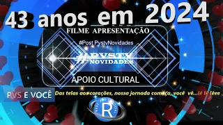 Pvs tv  43 anos  - Filme apresentação da comemoração - Maio 2024