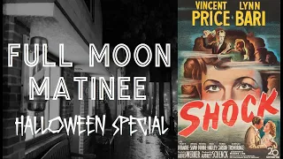 *HALLOWEEN SPECIAL* Full Moon Matinee presents SHOCK (1946) | Crime Drama | Thriller | Full Movie