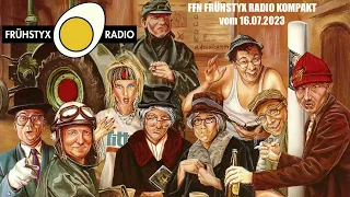 FFN Frühstyx Radio Kompakt vom 16.07.2023