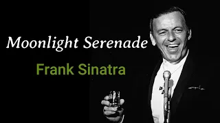 FRANK SINATRA: A love song my darling, a "MOONLIGHT SERENADE"