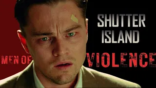 Shutter Island | Men of Violence | [Video Essay]