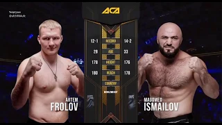 Frolov vs Ismailov // Артем Фролов vs Магомед Исмаилов