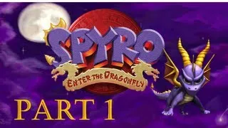Let's Play! Spyro: Enter the Dragonfly- Part 1