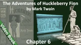 Chapter 06 - The Adventures of Huckleberry Finn by Mark Twain - Pap Struggles with the Death Angel