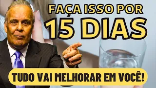 Depois de 15 dias tudo vai melhorar em você - Dr. Lair Ribeiro