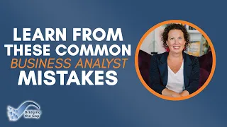 Top 5 Mistakes in Business Analysis & How to Avoid Them