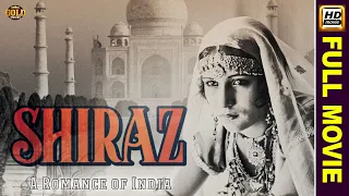 शिराज़ Shiraz | A Romance of India | A Vintage Silent Movie | 1928 | HD