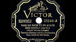 1935 HITS ARCHIVE: Take Me Back To My Boots And Saddle - Tommy Dorsey (Cliff Weston, vocal)