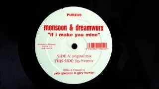 Monsoon & Dreamwurx - Make You Mine