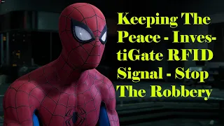 Marvel's Spider-Man - Keeping the Peace - Investigate RFID Signal - Stop The Robbery