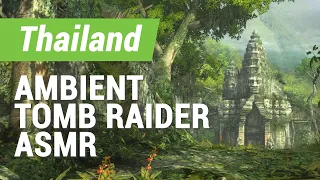 Ambient Tomb Raider ASMR: Coastal Thailand (Wind, Water, Chimes)