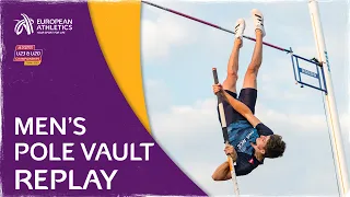 Vaulting EXCELLENCE: U23 men’s pole vault highlights