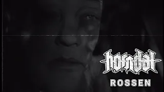 HORNDAL - ROSSEN (OFFICIAL VIDEO)