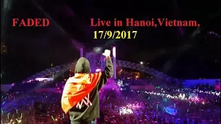 Alan Walker - Faded |  live in HaNoi,VietNam 17/9/2017
