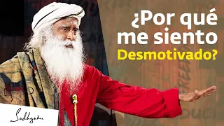 ¿Por qué he perdido mi chispa y me siento desmotivado?  | Sadhguru