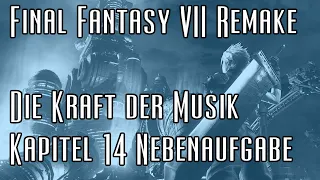 Final Fantasy VII Remake: Die Kraft der Musik - Kapitel 14 Nebenaufgabe