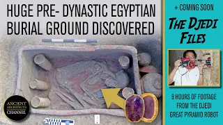 Huge Pre-Dynastic Egyptian Burial Ground Discovered + Djedi Files Introduction | Ancient Architects