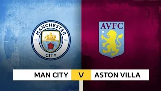 3-2 Man.City vs Aston villa || Premier league