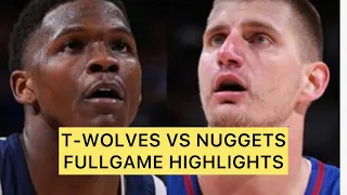 T-WOLVES VS NUGGETS FULLGAME HIGHLIGHTS